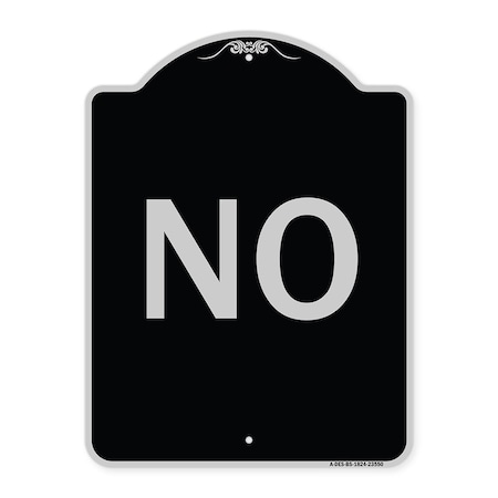 Signmission Designer Series Sign-No, Black & Silver Heavy-Gauge Aluminum Sign, 24" x 18", BS-1824-23550 A-DES-BS-1824-23550